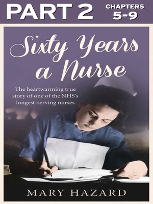 cover image of Sixty Years a Nurse, Part 2 of 3